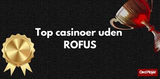 Online Casino Uden Rufus Oplev Friheden ved Spil