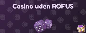 Oplev Friheden med Casino Uden Rufus Din Guide til Spil uden Restriktioner